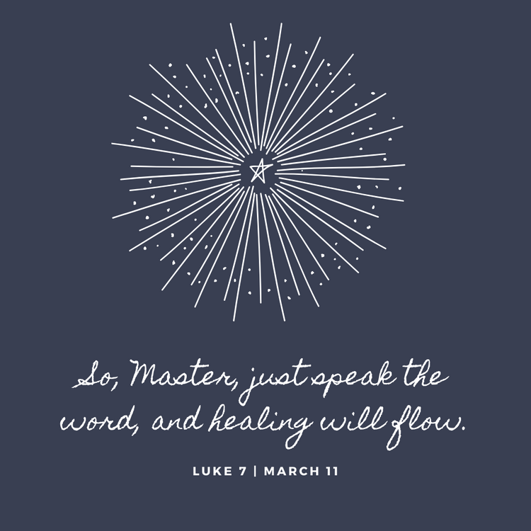 March 11: Luke 7