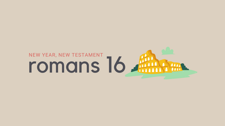 July 8: Romans 16