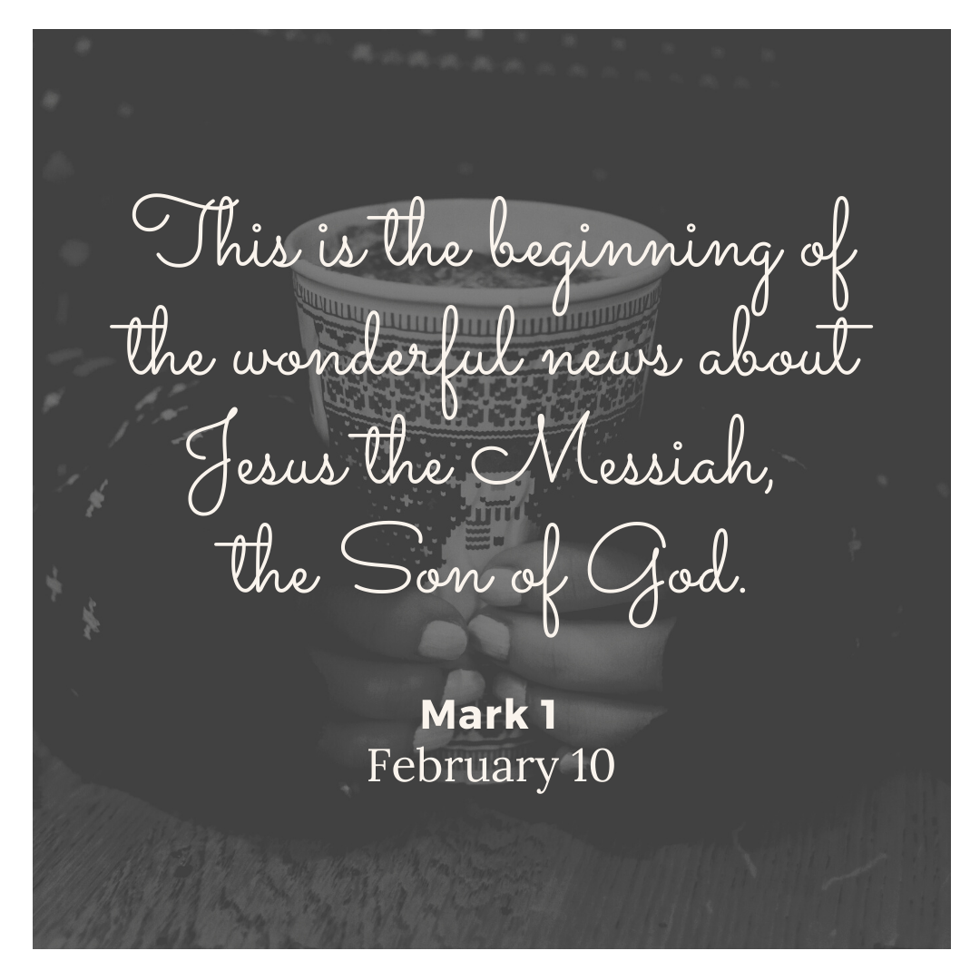 February 10: Mark 1