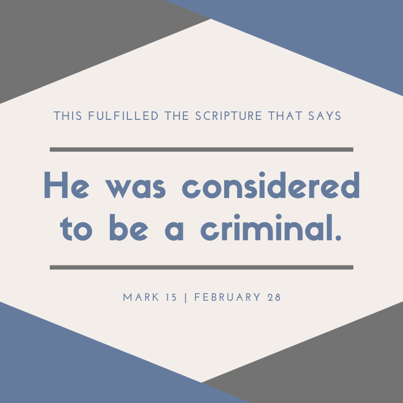 February 28: Mark 15