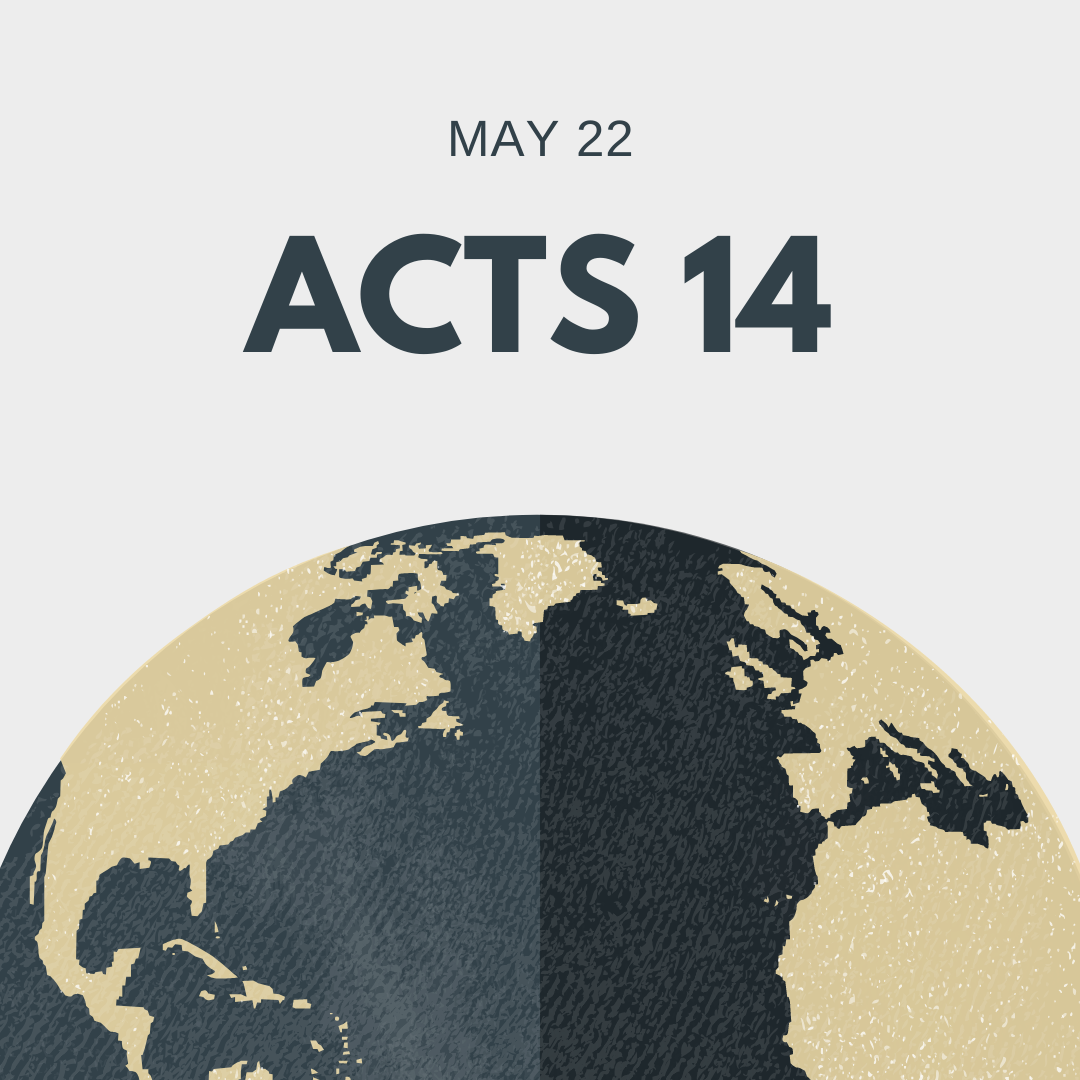 May 22: Acts 14