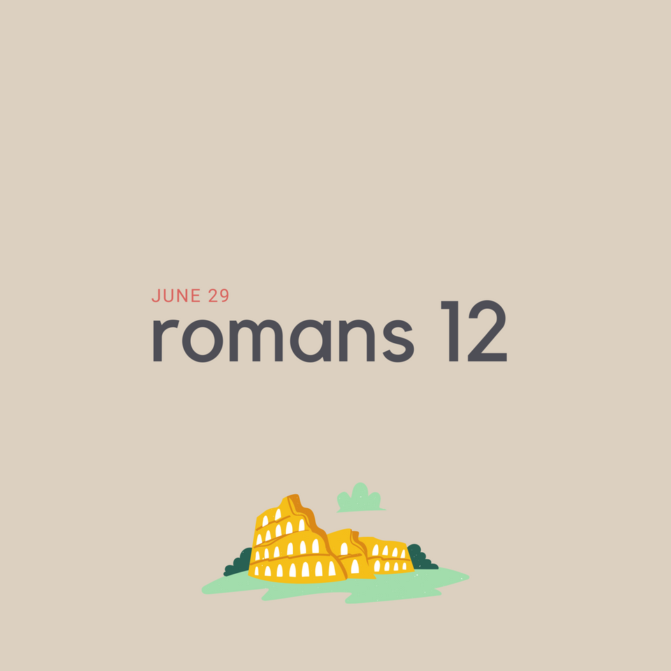 June 29: Romans 12