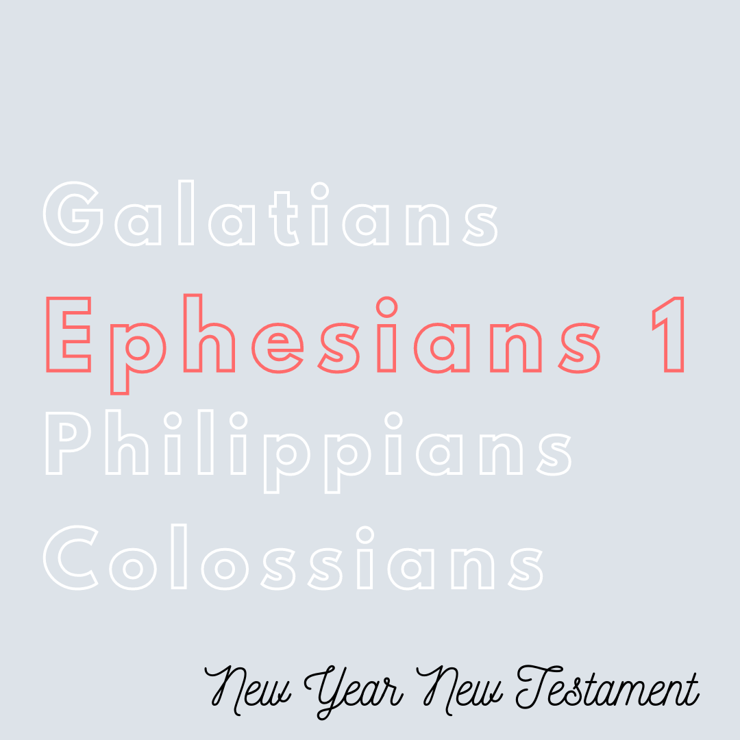 Aug 26: Ephesians 1