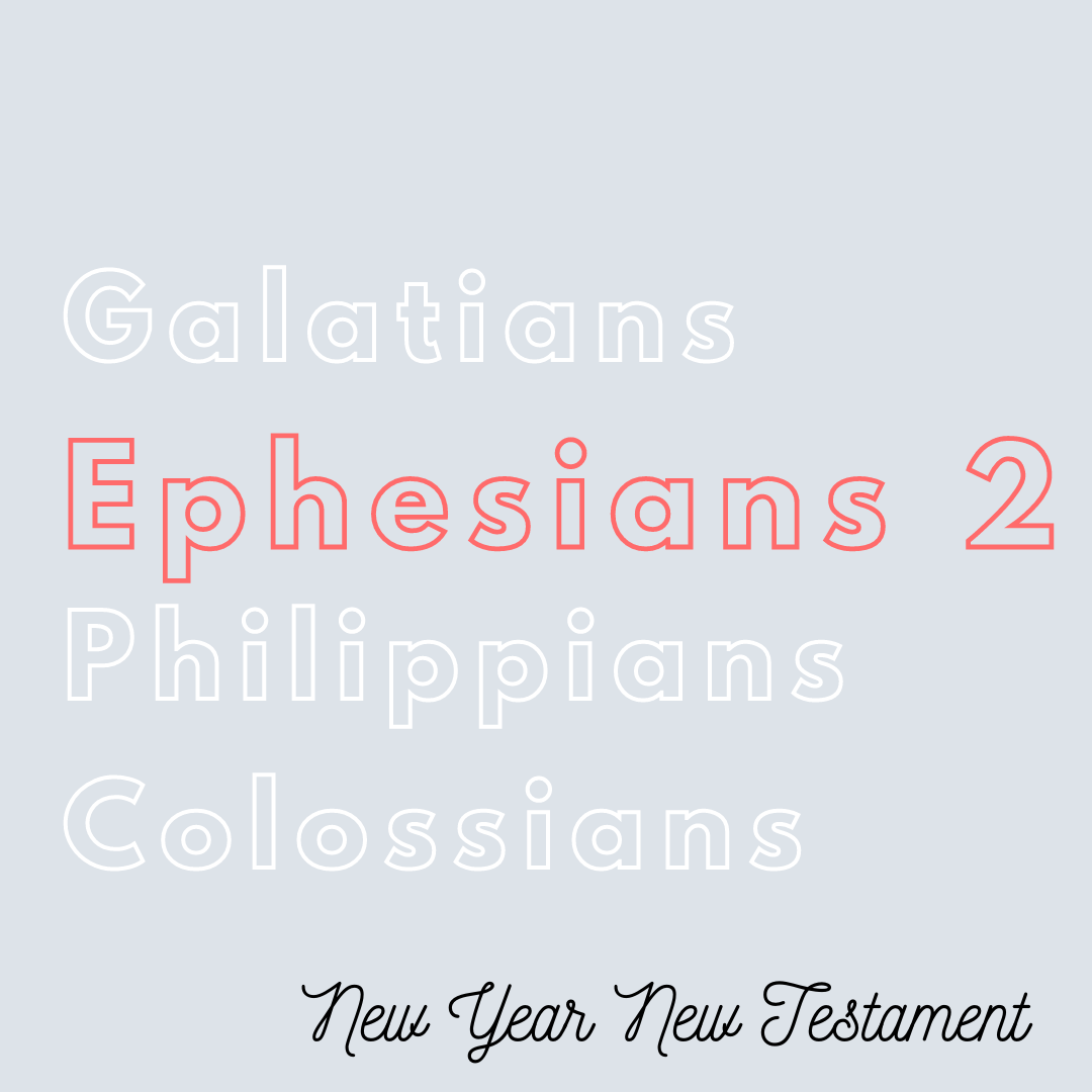 Aug 27: Ephesians 2